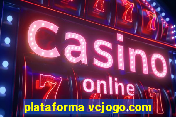 plataforma vcjogo.com